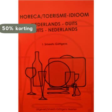 Horeca/Toerisme-Idioom Nederlands-Duits Duits-Nederlands, Verzenden, I. Smeets-Göttgens