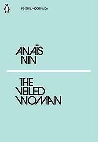 The Veiled Woman / Penguin Modern / 6 9780241339541, Verzenden, Anaïs Nin