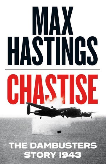 Chastise The Dambusters Story 1943 9780008280529, Verzenden, Max Hastings