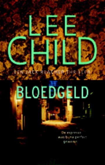 Bloedgeld / Jack Reacher / 10 9789024532940 Lee Child, Verzenden, Lee Child