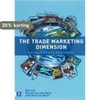 The trade marketing dimension 9789052615271 E. van den Berg, Verzenden, Gelezen, E. van den Berg