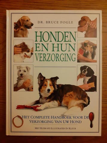 HONDEN EN HUN VERZORGING (2E DR) 9789041090034 FOGLE, Verzenden, FOGLE
