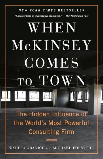 When McKinsey Comes to Town 9780593081877 Walt Bogdanich, Boeken, Verzenden, Zo goed als nieuw, Walt Bogdanich
