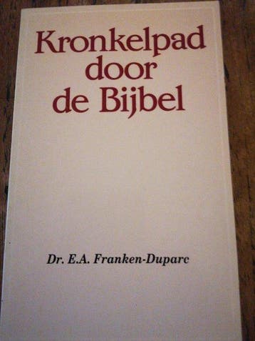 Kronkelpad door de Bijbel 9789029709170, Verzenden, Else A. Franken-Duparc