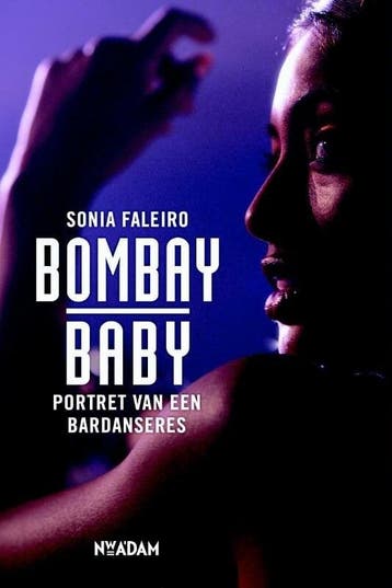 Bombay baby (9789046811047, Sonia Faleiro), Verzenden