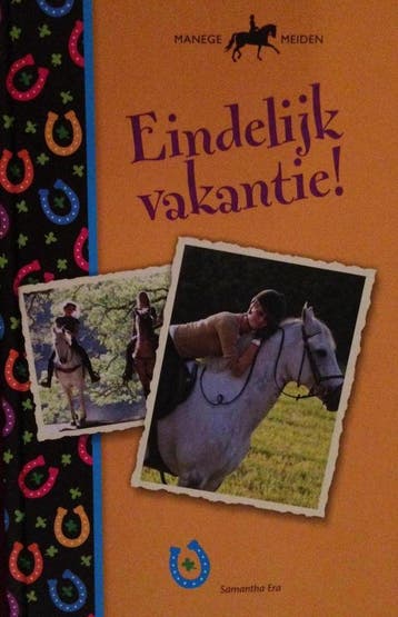 Manege Meiden - Eindelijk vakantie! 9789461447982, Verzenden, Zo goed als nieuw, Samantha Era