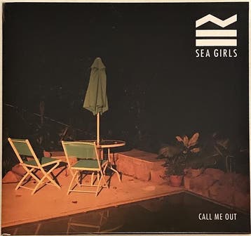 Sea Girls - Call Me Out, Verzenden