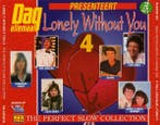 Various - Lonely Without You 4 - The Perfect Slow Collection, Verzenden, Gebruikt