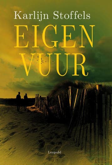Eigen vuur 9789025869724 Karlijn Stoffels, Verzenden, Zo goed als nieuw, Karlijn Stoffels
