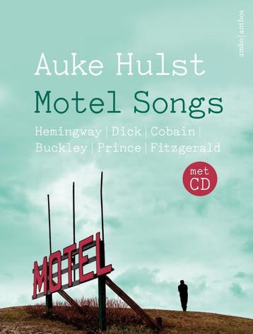 Motel Songs 9789026339653 Auke Hulst, Verzenden, Zo goed als nieuw, Auke Hulst