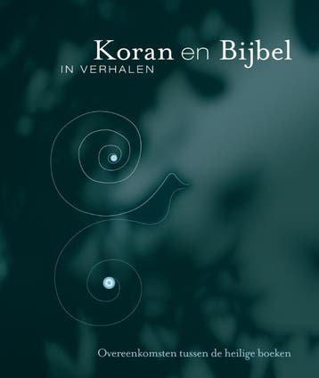 Koran en Bijbel in verhalen 9789047503118, Verzenden
