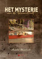 Het mysterie van de rozenstraat 9789460798030, Verzenden, Gelezen, Annelise Nauwelaerts