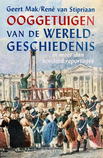 Ooggetuigen van de wereldgeschiedenis 9789053337042, Verzenden, Gelezen, R. van Stipriaan