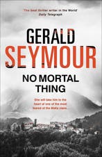 No Mortal Thing 9781444758641 Gerald Seymour, Verzenden, Zo goed als nieuw, Gerald Seymour