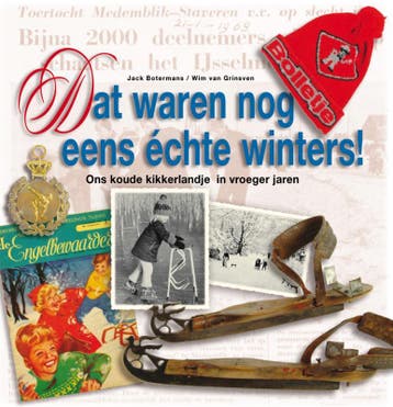 Dat waren nog eens échte winters! 9789089893222, Verzenden, Wim van Grinsven