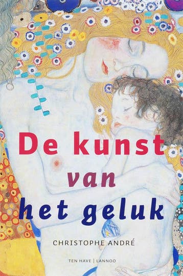 De kunst van het geluk 9789059959965 Christophe André, Livres, Verzenden, Christophe André