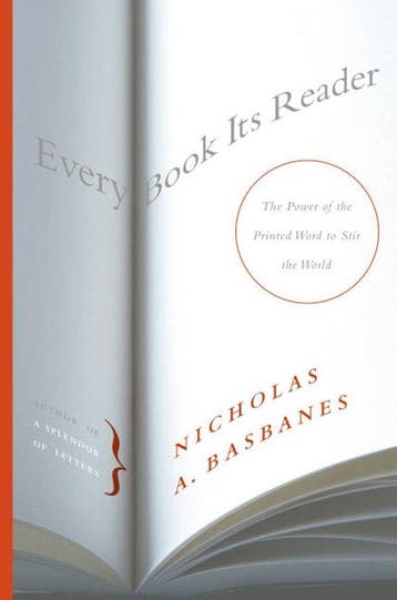 Every Book Its Reader 9780060593247 Nicholas A. Basbanes, Verzenden, Nicholas A. Basbanes