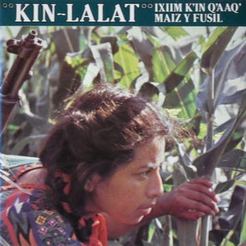 Kin-Lalat – Ixim K'in Q'aaQ' - Maiz Y Fusil LP, Verzenden