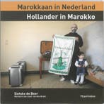 Marokkaan in Nederland Hollander in Marokko 9789038919287, Verzenden, Zo goed als nieuw, S. de Boer