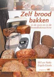 Zelf brood bakken in de oven en in de broodbakmachine, Boeken, Overige Boeken, Gelezen, Verzenden