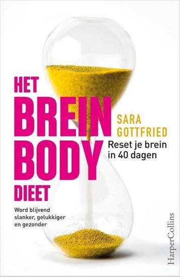 Het brein bodydieet 9789402702538 Sara Gottfried, Verzenden, Zo goed als nieuw, Sara Gottfried
