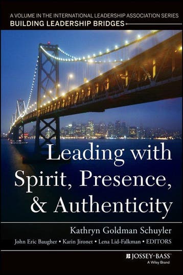 Leading with Spirit, Presence, and Authenticity KG Schuyler, Verzenden, Gelezen, KG Schuyler