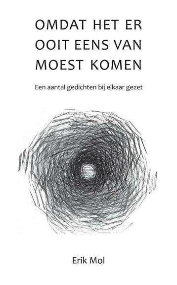Omdat het er ooit eens van moest komen 9789402249705, Verzenden, Gelezen, Erik Mol