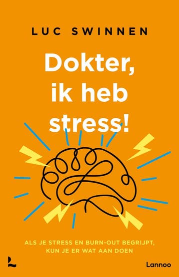 Dokter, ik heb stress 9789020935417 Luc Swinnen, Verzenden, Zo goed als nieuw, Luc Swinnen