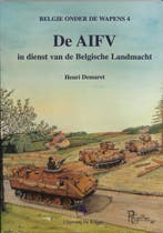De AIFV / Belgie onder de wapens / 4 9789072547316, Verzenden, Gelezen, H. Demaret