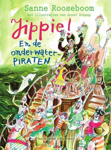 Jippie! En de Onderwaterpiraten / Prinses Super / 3, Verzenden, Sanne Rooseboom
