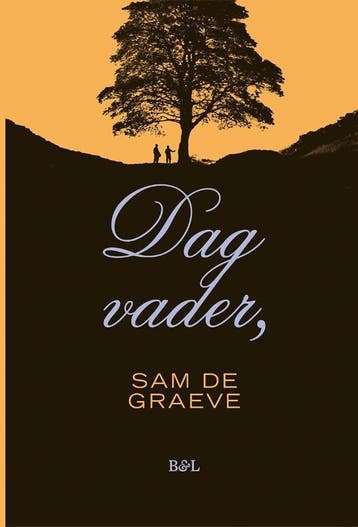 Dag vader, 9789463936019 Sam De Graeve, Verzenden, Gelezen, Sam De Graeve