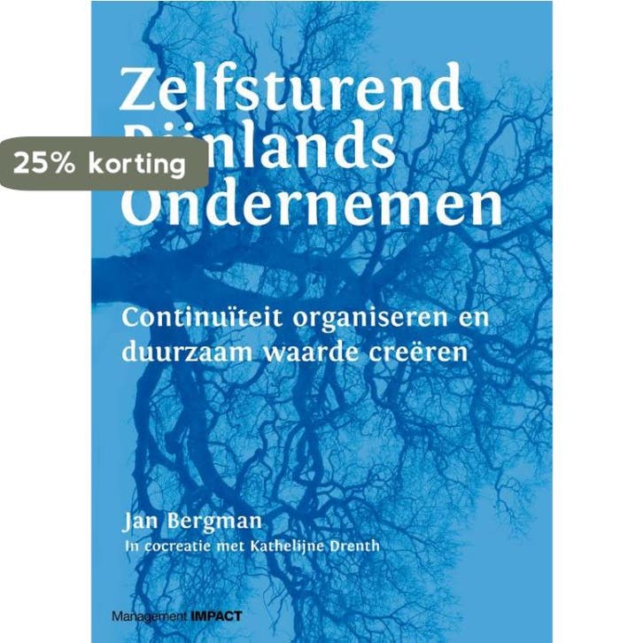 Zelfsturend Rijnlands ondernemen 9789462762978 Jan Bergman, Livres, Économie, Management & Marketing, Envoi