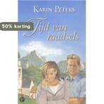 Tijd van raadsels 9789024287581 Karin Peters, Verzenden, Karin Peters