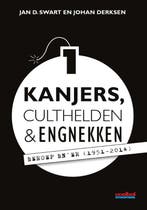 Kanjers, culthelden en engnekken Deel 1 9789067970358, Verzenden, Zo goed als nieuw, Jan D. Swart