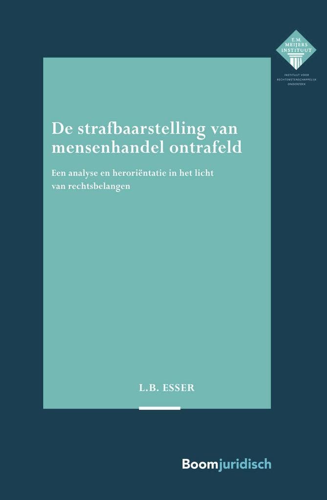 De strafbaarstelling van mensenhandel ontrafeld / E.M., Livres, Science, Envoi