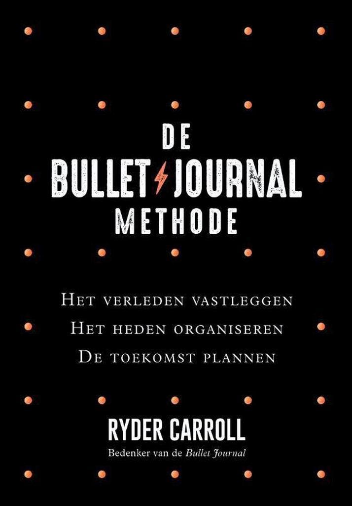 De Bullet Journal methode 9789400510500 Ryder Carroll, Boeken, Psychologie, Zo goed als nieuw, Verzenden