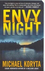 Envy the Night 9780312357412 Michael Koryta, Verzenden, Michael Koryta