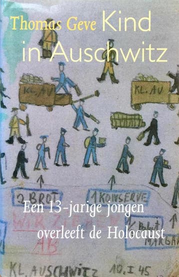 Kind in Auschwitz 9789051124187 Geve, Verzenden, Geve