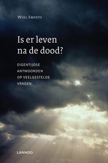 Is er leven na de dood? - Wiel Smeets - 9789020986303 - Pape, Verzenden