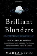 Brilliant Blunders 9781439192368 Mario Livio, Verzenden, Mario Livio