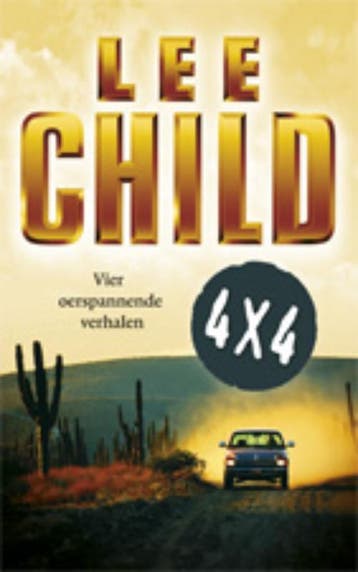 4 x 4 9789024537105 Lee Child, Verzenden, Lee Child
