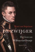De zwijger - René van Stipriaan - 9789021402758 - Hardcover, Verzenden, Nieuw