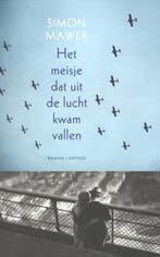 Het meisje dat uit de lucht kwam vallen 9789041420275, Verzenden, Gelezen, Simon Mawer