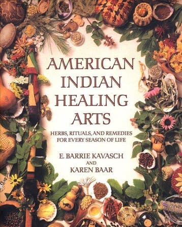 American Indian Healing Arts: Herbs, Rituals, and Remedies, Verzenden, E. Barrie Kavasch