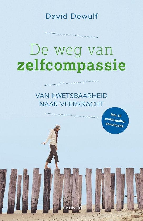 De weg van zelfcompassie - David Dewulf - 9789401435970 - Pa, Livres, Santé, Diététique & Alimentation, Envoi