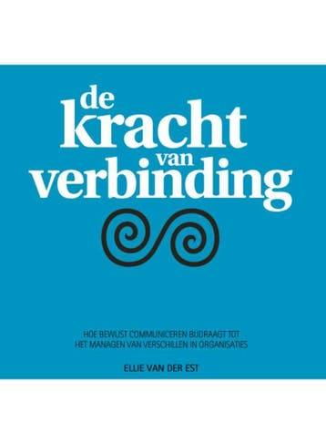 De kracht van verbinding 9789090236896 Ellie van der Est, Verzenden, Ellie van der Est