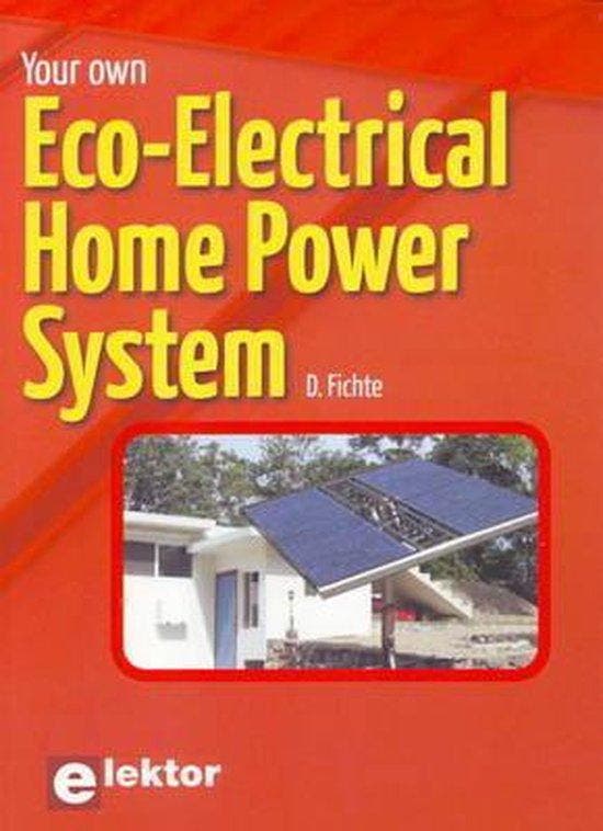 Your Own Eco-Electrical Home Power System 9780905705828, Boeken, Taal | Engels, Gelezen, Verzenden