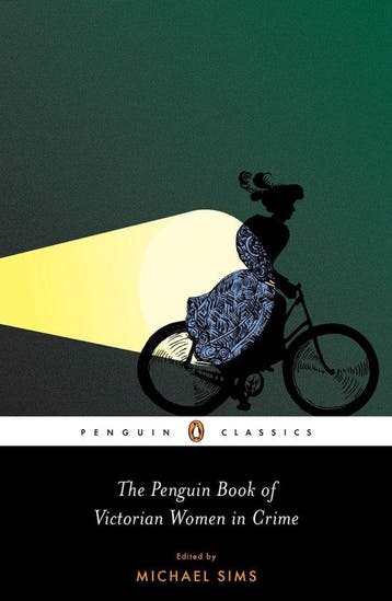 The Penguin Book Of Victorian Women In Crime 9780143106210, Verzenden, Michael Sims