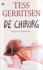 De Chirurg - Tess Gerritsen 9789044360103 Tess Gerritsen, Boeken, Verzenden, Gelezen, Tess Gerritsen