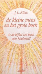 De kleine mens en het grote boek - Is de Bijbel een boek, Verzenden, Klink